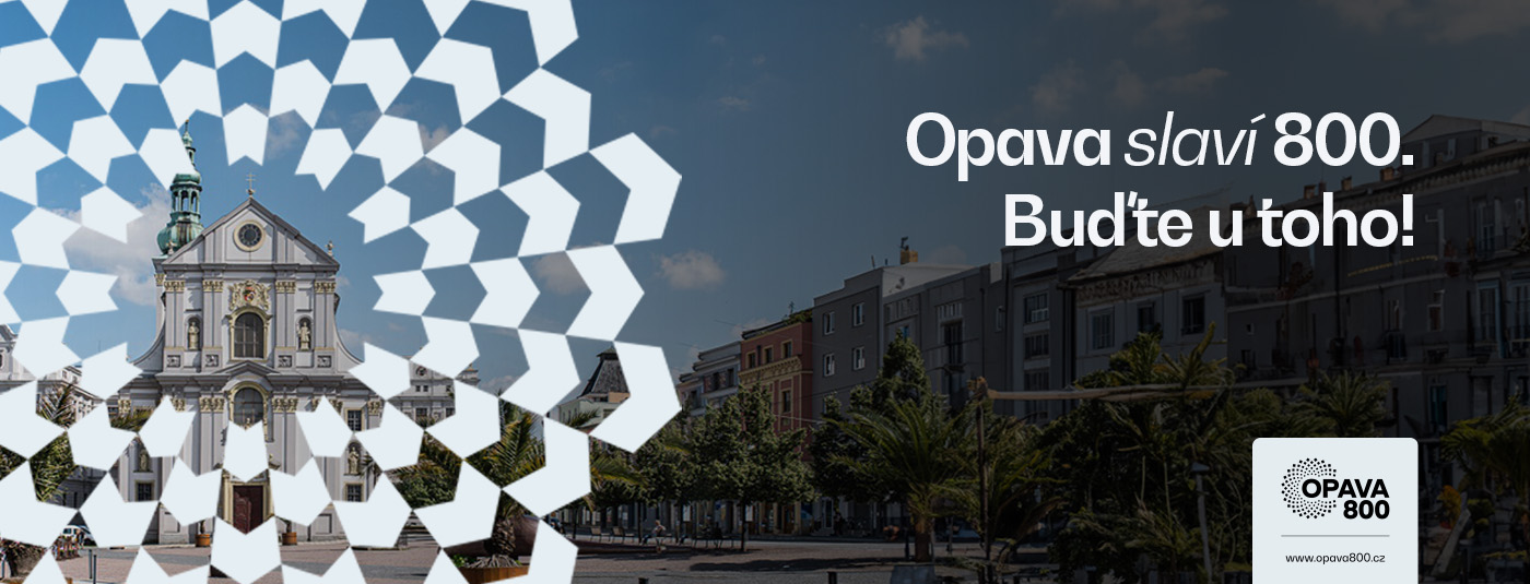 Opava slaví 800. Buďte u toho taky!